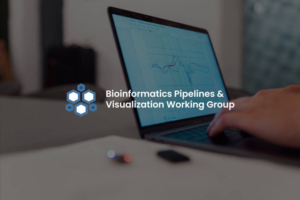 Bioinformatics Pipelines and Visualization Working Group